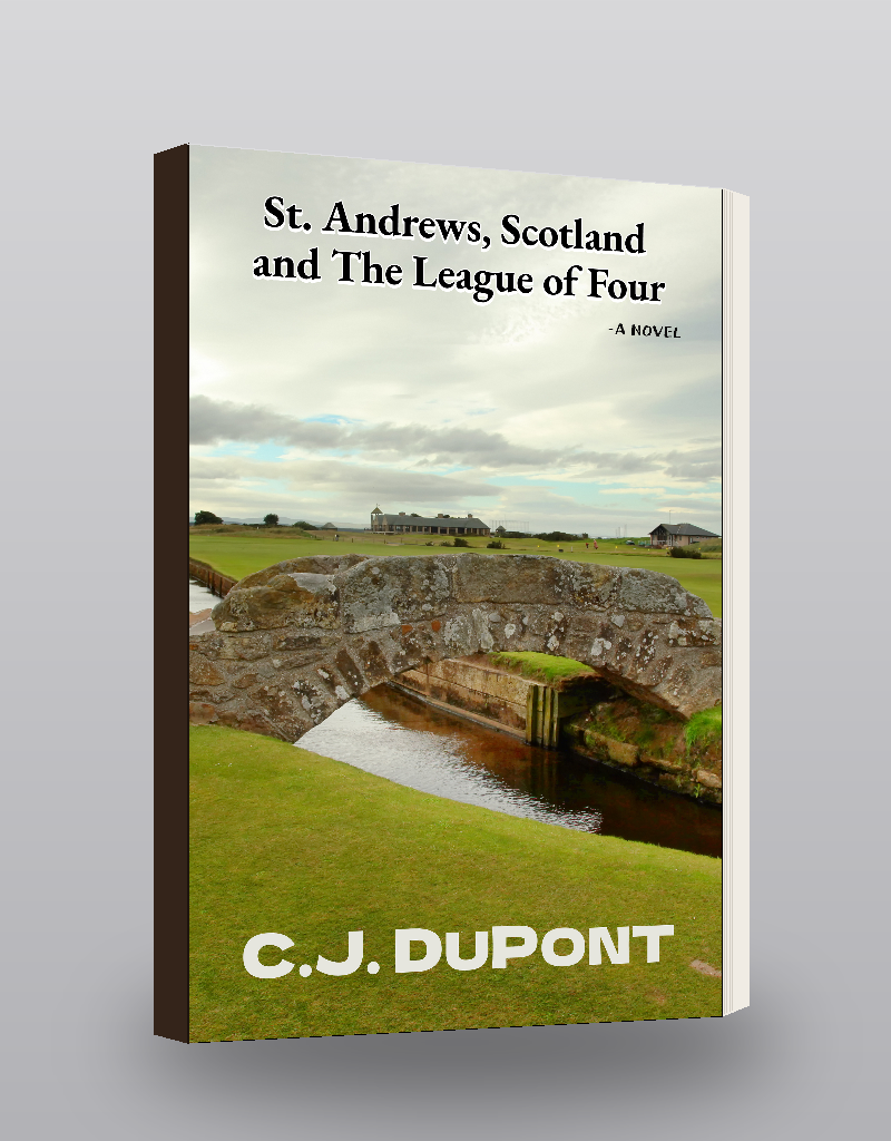 ST. ANDREWS, SCOTLAND AND THE LEAGUE OF FOUR